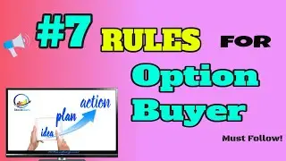 #7 Rules for every Option buyer to follow | success Mantra | Genisetup analysis