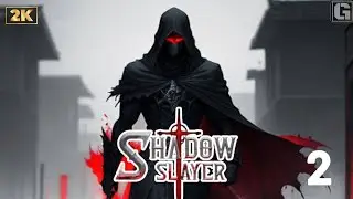 Shadow Slayer: Demon Hunter | Android Gameplay Walkthrough | Part 2 | GameFT