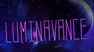 [4K] Luminavance (Hard Demon) by TheGalaxyCat & more | (314,551 Objects) | Geometry Dash