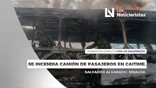 Se incendia camión de pasajeros en Caitime, Salvador Alvarado, Sinaloa