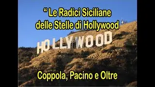 le radici siciliane delle stelle di Holliwood