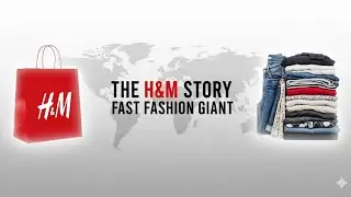 How H&M Took Over the World | Fast Fashion Explained