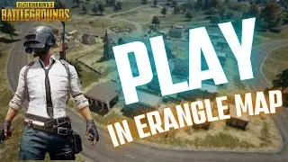 How to Play on Erangel Map in Pubg PC 2024?