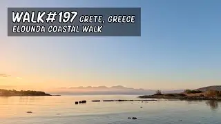 Walk 197 | Elounda Coastal Walk  #walkingtour #crete #greece #scenicwalks