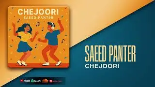 Saeed Panter - Chejoori | OFFICIAL TRACK سعید پانتر - چجوری