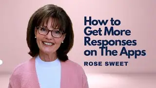 How To Get More Responses on Dating Apps | Rose Sweet