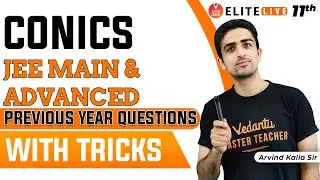 Conic sections Class 11 | PYQ | JEE Main | JEE Advanced |Arvind Kalia Sir| Vedantu