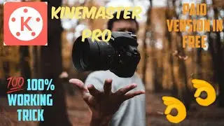 KINEMASTER PRO(PAID VERSION) FREE DOWNLOAD | BEST VIDEO EDITING APP FOR ANDROID |