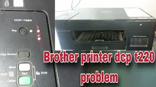 Brother printer Dcp T220 problem solve dhanesh hembram brother t220 printer red light blinking hindi