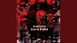 Core Fade