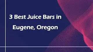 3 Best Juice Bars in Eugene, Oregon | Smoothie Bars