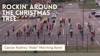 Caesar Rodney Marching Band - Rockin' Around the Christmas Tree