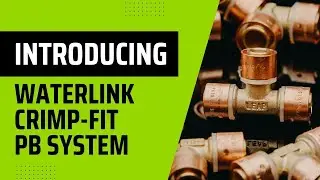 Introducing WaterLink Crimp-Fit PB System | LEAP NZ