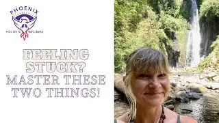 Two things to master if feeling stuck, that will shift consciousness from 3D and transform our life