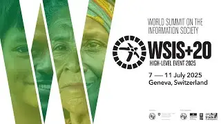 World Summit on the Information Society (WSIS)+20 High-Level Event 2025  -Day 3