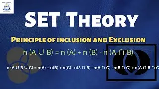 Set Theory (03):  Principle of inclusion and exclusion in set theory | Cardinality of sets
