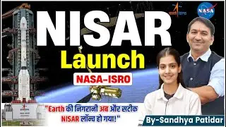 🚀 NISAR Satellite Launch | NASA-ISRO's Biggest Earth Mission | Explained in Hindi 🌍