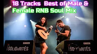 18 Tracks - Best of Male Female RNB Soul Mix