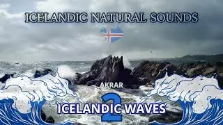 🇮🇸AKRAR - Icelandic Waves 2 | relaxing and soothing northern sounds #asmr