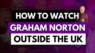 How to Watch The Graham Norton Show Outside the UK 🌍