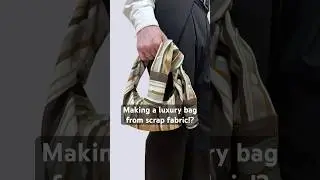 Making a LUXURY bag from SCRAP fabric?!? #couture #fashion #sewing #luxurybag #couturesewing #model