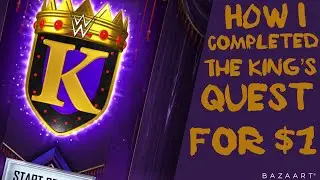 WWE SuperCard - How I COMPLETED the King&rsquo;s Quest for 1 DOLLAR