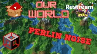 OUR WORLD: REALIZZIAMO IL NOSTRO VIDEOGIOCO #25 PERLIN NOISE MOLTEPLICI