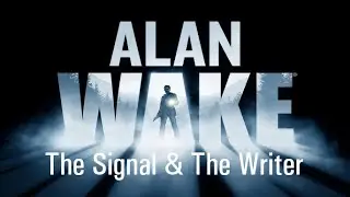 Alan Wake 1 DLCs: The Signal & The Writer Game Movie (1080p)