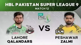Lahore Qalandar vs Peshwar Zalmi | LHQ vs PSZ 12th Match, PSL 2024 |PSL9 Live Streaming