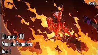Honkai Impact 3rd Chapter 30 Marcia Funebre Act 1 Full CG JP Dub