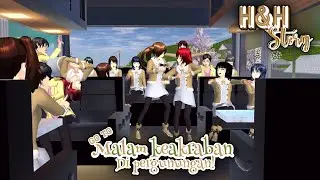 H&H Story #17 [Malam Keakraban] || SAKURA SCHOOL SIMULATOR DRAMA