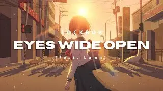 LOCKBOX - Eyes Wide Open (Feat.Luma) | Lyrics
