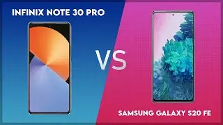 Infinix Note 30 Pro vs Samsung Galaxy S20 FE Technical Comparison
