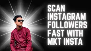 Scan Instagram Followers Fast with MKT Insta | Collect Target Audience Data Easily