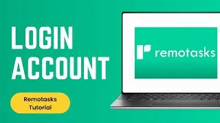 How To Login Remotasks Account
