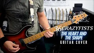 36 Crazyfists - The Heart And The Shape (Guitar Cover)