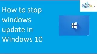 How to Stop Windows Updates in Windows 10