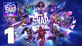 MARVEL SNAP - Gameplay Walkthrough Part 1 (IOS, Android)