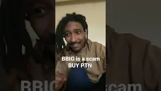 BBIG is trash don&rsquo;t listen to this black fat fuck Promoting🧢 BBIG BUY PTN That&rsquo;s actually a stock