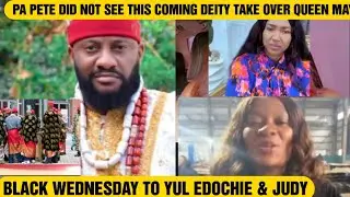 BLACK WEDNESDAY TO YUL EDOCHIE & JUDY AUSTIN PA PETE DID NOT SEE THIS COMING DEITY TAKE OVEE QUEEN