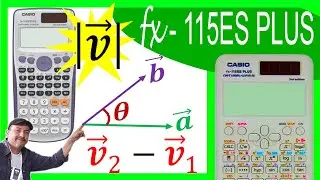 CASIO fx-115ES PLUS vector✅ Subtraction, angle between vectors, magnitude, etc. ▶ Step by step