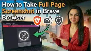 How to Take Full Page Screenshot in Brave Browser