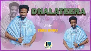  Dhalateera Teku Boru