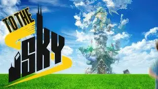 To The Sky | GamePlay PC
