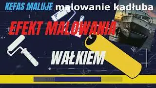 efekt malowania wałkiem. Malowanie kadłuba