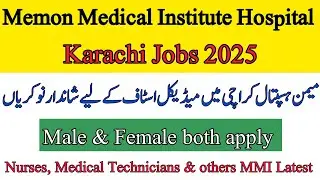Memon Medical Institute Hospital Karachi Jobs 2025 | MMI Karachi Jobs | Career Boom |