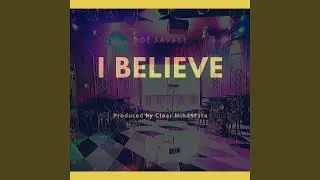 I Believe