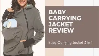 Baby Carrying Jacket Review - Baby Carrying Jacket 3 in 1 - How to wearing Baby CarrierJacket