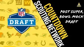 2024 Post Superbowl Mock Draft