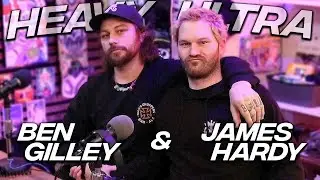 Ben Gilley and James Hardy - Heavy Ultra Ep. 14